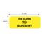 Nevs Sterile Label, Return to Surgery 7/8" x 2-1/4" CPW-0043 - alternate 2